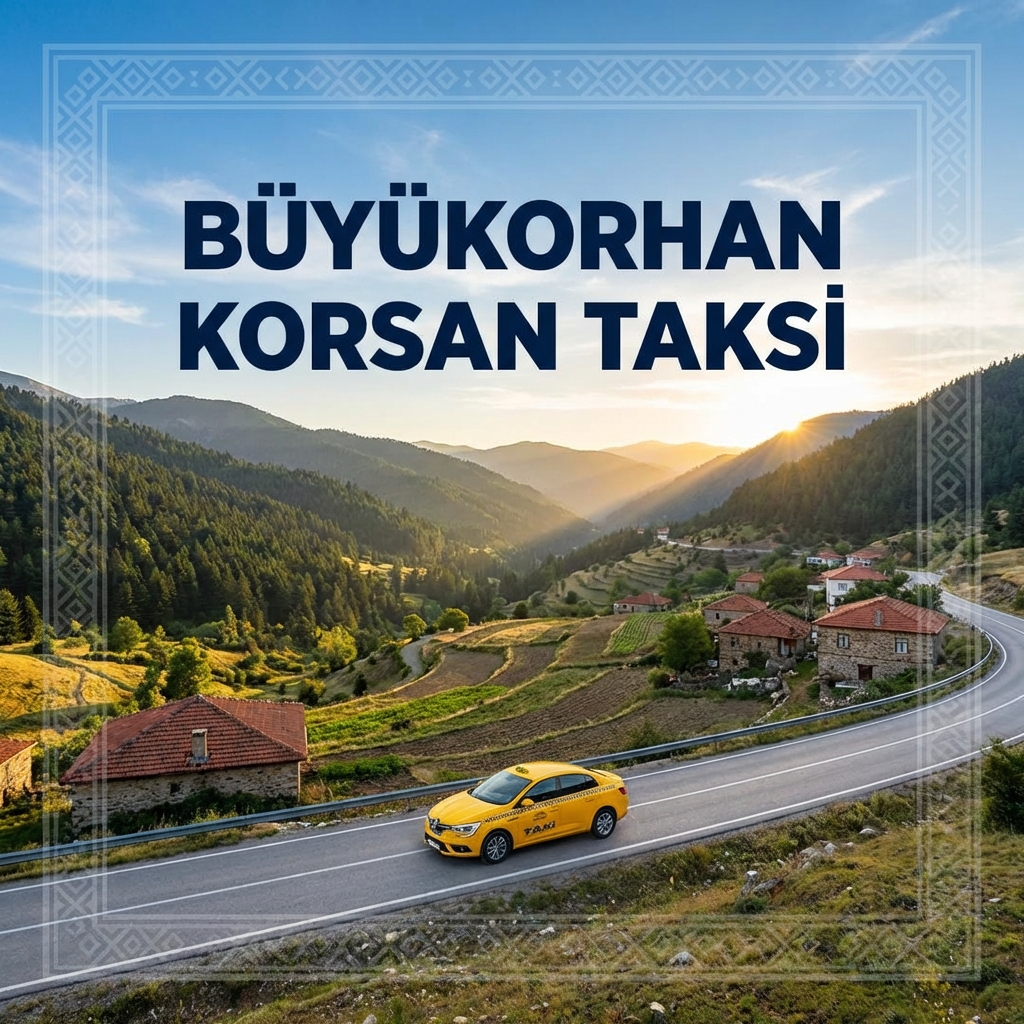 Büyükorhan Korsan Taksi